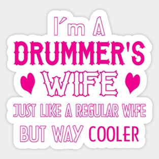 I'm A Drummer's Wife Sticker